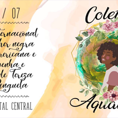#17692 Evento comemora Dia da Mulher Negra Latino-americana e Caribenha