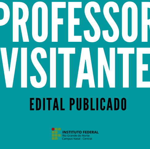 #17836 Publicado edital de seleção para professor visitante no CNAT