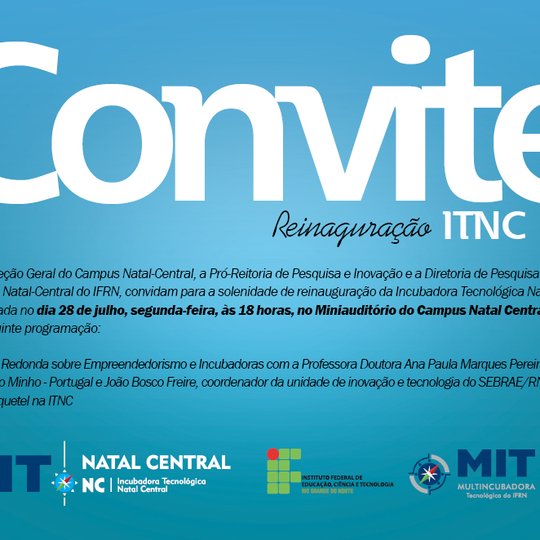 #17865 Incubadora Tecnológica do Campus Natal Central é reinaugurada nesta segunda-feira, 28/07