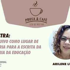 #18174 Nupel promove 2ª edição do ciclo de palestras "Prosa e Café"