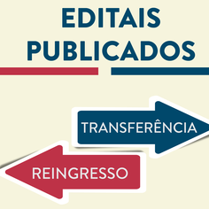 #18209 Divulgados editais de vagas para Transferência Facultativa e Reingresso 2019.1
