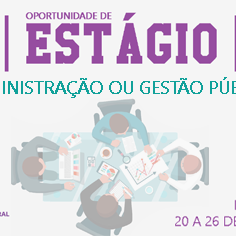 #18227 Campus oferta 01 vaga de estágio para alunos de graduação em Administração ou Gestão Pública