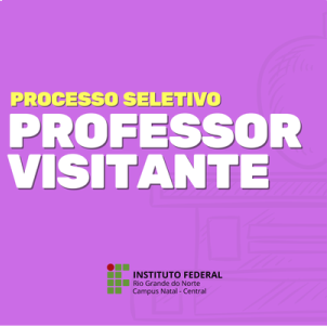 #18333 DIAPE divulga cronograma de apresentações de projetos de processo seletivo para contratação de professor visitante