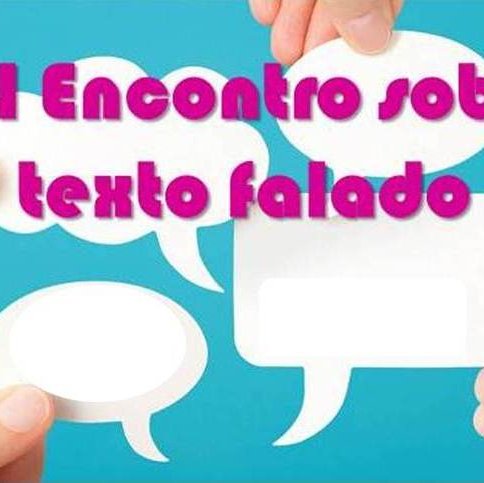 #18385 Prorrogadas as inscrições para o I Encontro sobre o Texto Falado