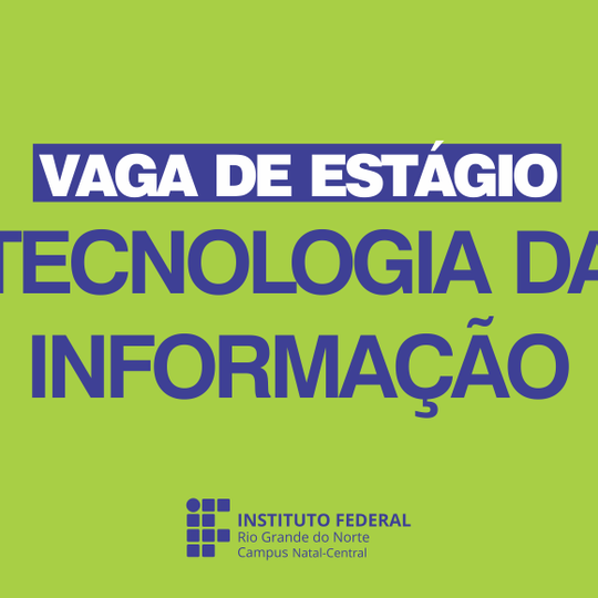 #18502 Diretoria de TI abre vaga para estágio