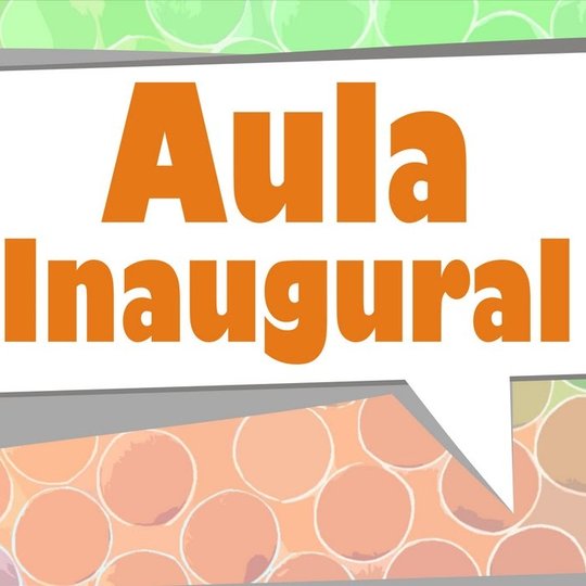 #18515 Programa de Pós-graduação realiza aula inaugural de mestrado profissional dia 17