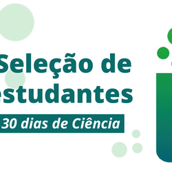 #18972 Associação Brasileira de Incentivo à Ciência seleciona estudantes para jornada de 30 dias