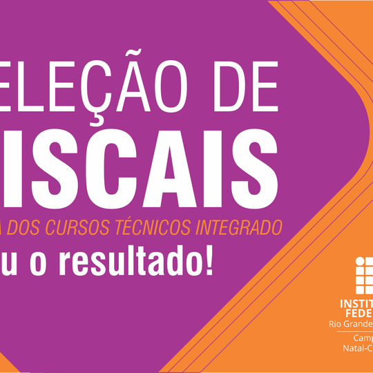 #19045 Confira o resultado da seleção de fiscais para a prova do Técnico Integrado 2018