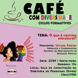 #19144 NEGêDI promove encontro "Café com Diversidade" no próximo dia 27/09
