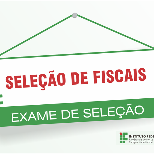 #19267 Campus Natal Central seleciona fiscais para a prova do exame de seleção