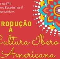#19325 “Introdução à Cultura Ibero-Americana” ocorrerá virtualmente via Google Meet