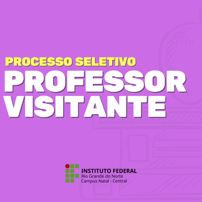 #19358 Publicada homologação das inscrições de processo seletivo para contratação de professor visitante