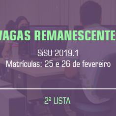 #19436 Divulgada 2ª lista de vagas remanescentes do SiSU para o semestre 2019.1