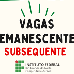 #19499 Divulgada 5ª lista de chamada de vagas remanescentes dos Cursos Técnicos Subsequentes