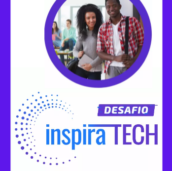 #19574 Inscrições para o " Desafio Inspira Tech" seguem abertas até 31/03