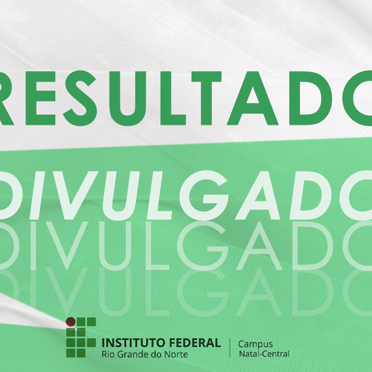 #19604 CNAT divulga resultados parcial e final referente às análises de renda e deficiência para Técnicos Integrados