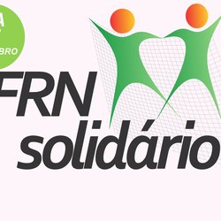 #19659 Abertas inscrições para voluntários no evento "IFRN Solidário" que acontecerá dia 1º/12
