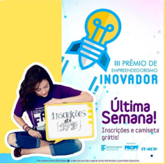 #19672 Última semana de inscrições para o III Prêmio de Empreendedorismo Inovador
