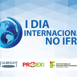 #19795 Pró-Reitoria de Extensão realiza I Dia Internacional no IFRN