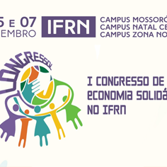 #19925 Campus Natal-Central sediará primeira edição do Congresso de Economia Solidária