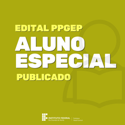 Edital aluno especial PPGEP - Publicado