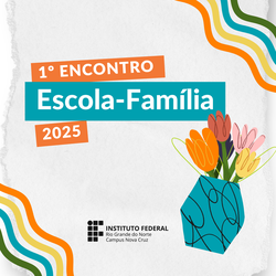 Encontro Escola-Família 2025.1