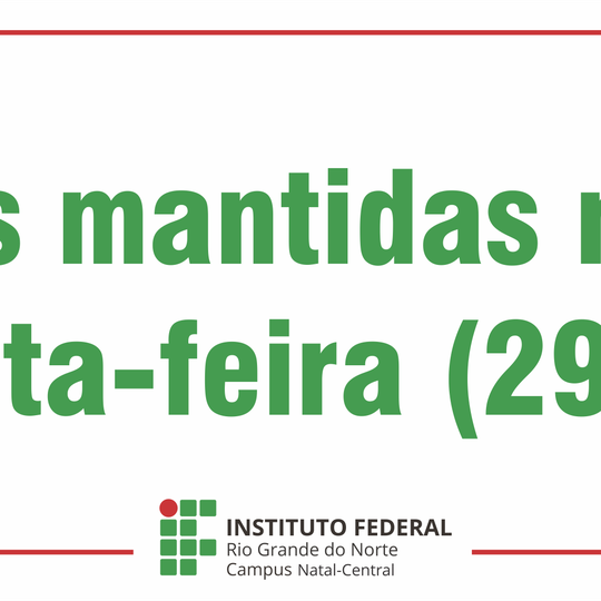 #20048 Aulas acontecem normalmente nesta quinta-feira (29) no Campus Natal-Central