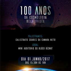 #20103 Palestra "100 anos da Cosmologia Relativista" acontece no miniauditório do Campus Central