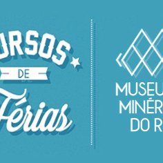 #20316  Museu de Minérios oferece Cursos de Férias para o público em geral