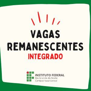 #20377 Publicada 10ª lista de chamada das vagas remanescentes para os Cursos Técnicos Integrados