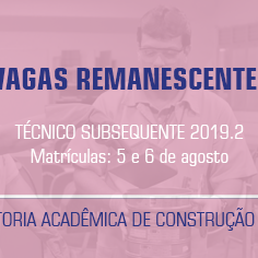 #20472 Diretoria Acadêmica de Construção Civil divulga lista de vagas remanescentes para cursos técnicos subsequentes