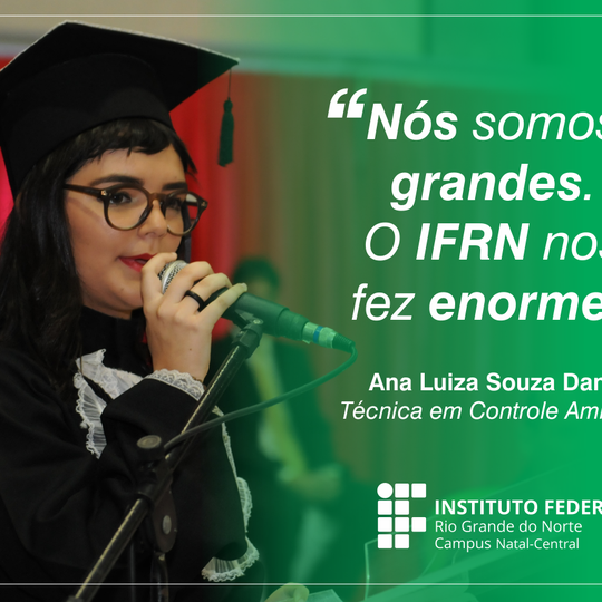 #20535 IFRN Natal-Central concede diploma de técnico para 250 estudantes