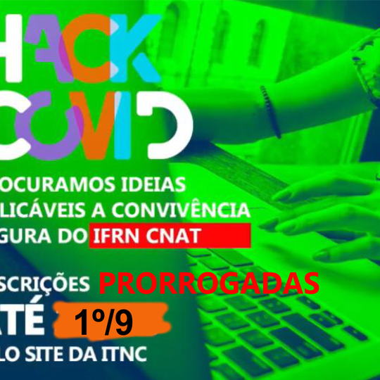 #20682 DIPEQ prorroga inscrições do edital Hack Covid-19