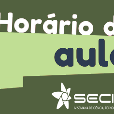 #20720 Horário de aulas é modificado durante a realização da Secitex