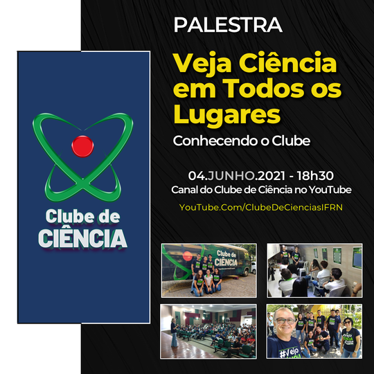 #20918 Clube de Ciência do CNAT realiza palestra de apresentação à comunidade do IFRN