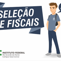 #21064 Divulgados editais para seleção de fiscais dos exames Técnicos Integrado e Subsequente