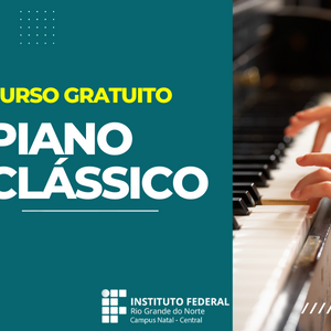 #21071 Entrevistas para seleção de Curso de Piano Clássico têm início nesta terça-feira, dia 7