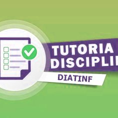 #21079 DIATINF divulga edital para tutoria em disciplinas
