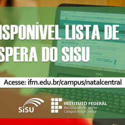 #21136 Campus Natal-Central libera lista de espera do SISU 2017.1