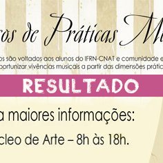#21231 NUARTE divulga resultado com os classificados para os Cursos de Práticas Musicais
