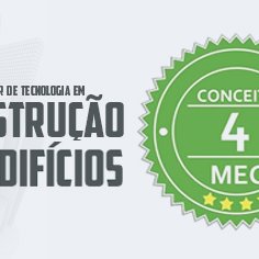 #21237 Curso de Tecnologia em Construção de Edifícios é avaliado em conceito 4 pelo MEC