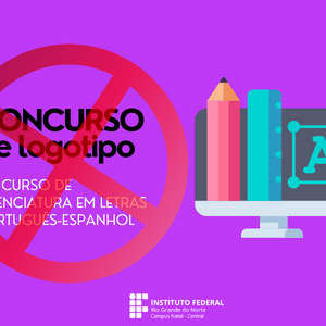 #21255 Concurso de logotipo do Curso de Licenciatura em Letras Português-Espanhol é adiado