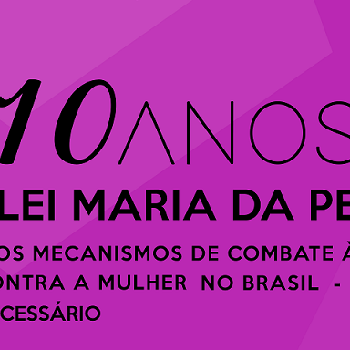 #21268 Dez anos da lei Maria da Penha é tema de evento do NEGêDI