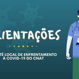 #21327 Comitê Local de Enfrentamento à Covid-19 desenvolve documento com orientações para o enfrentamento às implicações da doença