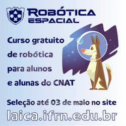 #21395 Curso de Robótica Espacial abre seleção para alunos do CNAT