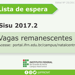 #21396 Campus Natal-Central convoca quase 200 candidatos por lista de espera no Sisu 2017.2