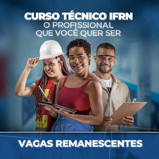 #21439 Publicada 1ª chamada de vagas remanescentes para Cursos Técnicos Subsequentes