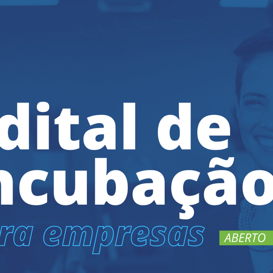#21471 ITNC seleciona empresas para Programa de Incubação Tecnológica