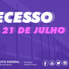 #21514 Campus Natal-Central tem alteração no horário de funcionamento durante o período de recesso