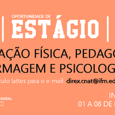 #21592 CNAT oferta 08 vagas de estágio para alunos de Educação Física, Pedagogia, Enfermagem e Psicologia